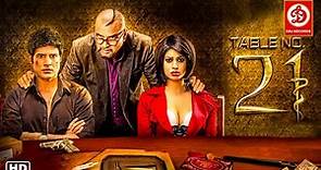 Table No 21 Hindi Full Movie - Rajeev Khandelwal - Paresh Rawal - Tina Desai - Hindi Thriller Movie