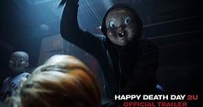 Happy Death Day 2U - Official Trailer (HD)