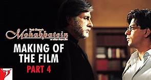 Making Of The Film | Part 4 | Mohabbatein | Amitabh Bachchan, Shah Rukh Khan, Aishwarya Rai