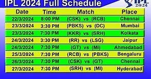IPL T20 2024 Full Schedule & Time Table || STARTING DATE - 22/3/2024.