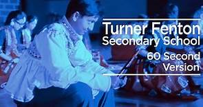 Welcome to Turner Fenton Secondary School - 60 Second Version