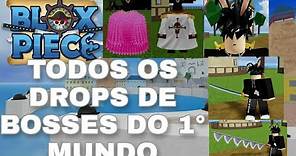 TODOS OS DROPS DE BOSSES DO 1° MUNDO!!! (BLOX FRUITS)