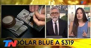 SALTÓ EL DOLAR BLUE: Llegó a los $319
