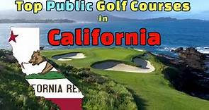 Top 10 Public Golf Courses in California