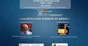 Seminario Internacional 2022-2023 Red Global. La Educación Superior en México · 13/10/2022