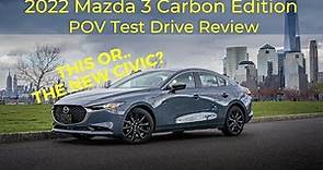 2022 Mazda 3 Carbon Edition Review - Better Than Civic?