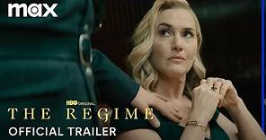 The Regime | Official Trailer | Max