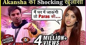 Akansha Puri REACTS On Her Wild Card Entry & Love For Paras Chhabra | Bigg Boss 13