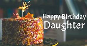 Happy birthday greetings for Daughter | Best birthday wishes, blessings & messages for daughter