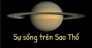 Khám phá Sao Thổ (Saturn) - Thiên Văn Học Tập 18 | Tri thức nhân loại