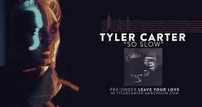 Tyler Carter - So Slow (Official Audio)
