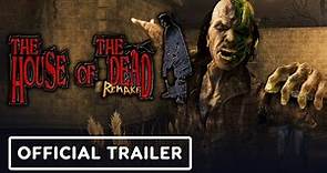 The House of the Dead: Remake - Official PC Trailer 2022