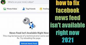 how to fix facebook news feed isn't available right now 2021
