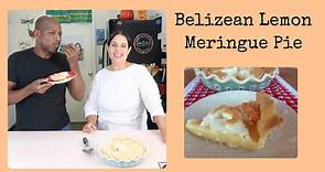 How To Make Belizean Lemon Meringue Pie