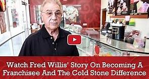 Cold Stone Franchisee Profile: Fred Willis
