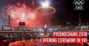 The PyeongChang 2018 Opening Ceremony - 180° VR Edition! | Olympic Channel