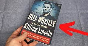 Killing Lincoln: The Shocking Assassination that Changed America Forever by Bill O'Reilly Review