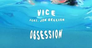 Vice Ft. Jon Bellion - Obsession [Official Audio]