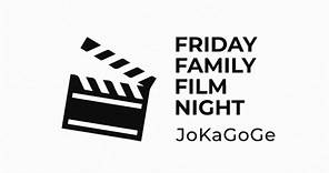 Friday Family Film Night