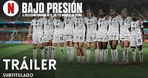 Bajo presión: La selección femenina de EE. UU. y el Mundial de fútbol | Tráiler en Español | Netflix