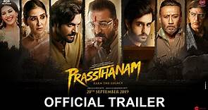 Prassthanam - Official Trailer | Sanjay Dutt | Jackie Shroff | Deva Katta | 20th September 2019