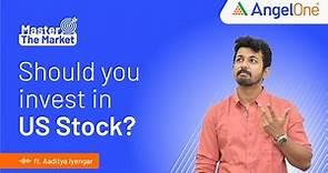 Should you invest in US stocks from India? | US Stock Investing