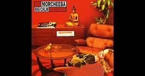 Morcheeba - Part Of The Process - Big Calm (1998)