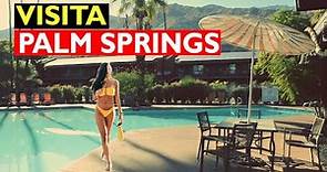 Palm Springs: Los 10 mejores lugares para visitar en Palm Springs, California.
