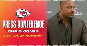 Chris Jones: “It’s about the journey to get to the destination” | AFC Championship Press Conference