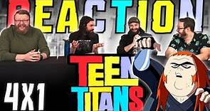 Teen Titans 4x1 REACTION!! "Don't Touch That Dial"