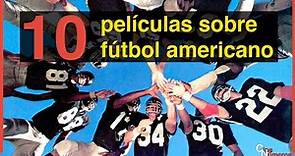 10 peliculas sobre futbol americano