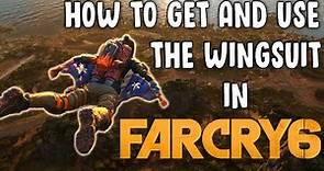 How to Get & Use the wingsuit in Far cry 6 (tips & tricks)