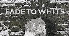 Fade to White (2014) Online - Película Completa en Español / Castellano - FULLTV