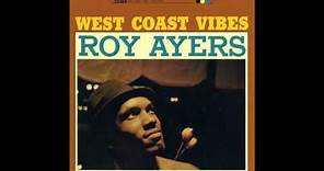 ROY AYERS - WEST COAST VIBES