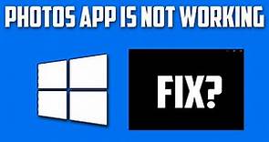 How To Fix Windows 10 Photos App is Not Working [Solved]