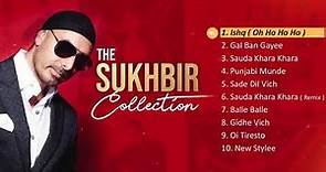 Sukhbir Singh best 10 song