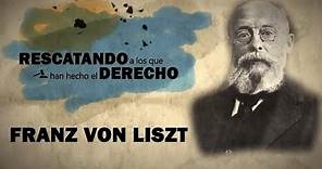 FRANZ VON LISZT: La Sistematización del Derecho Penal - RLQHD # 3