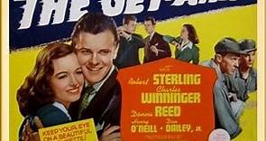 The Get-Away 1941 with Dan Dailey Jr., Donna Reed and Robert Sterling