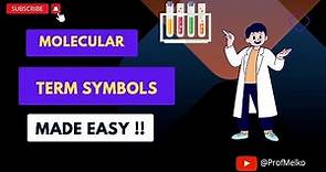 Molecular Term Symbols Made Easy (Sigma, Pi, gerade, ungerade)