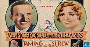 The Taming of the Shrew (1929) | Romantic Comedy | Mary Pickford, Douglas Fairbanks, Edwin Maxwell