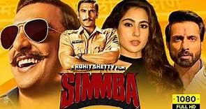 Simmba Full Movie 2018 | Ranveer Singh, Sonu Sood, Sara Ali Khan | Rohit Shetty | HD Facts & Review