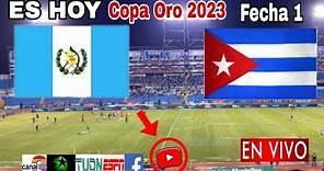 Guatemala vs. Cuba en vivo, donde ver, a que hora juega Guatemala vs. Cuba Copa Oro 2023