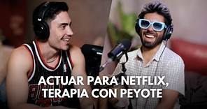 Relaciones Tóxicas, actuar para Netflix, terapia con Ayahuasca y Peyote | IVAN AMOZURRUTIA