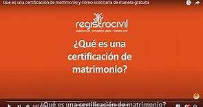 Qué es una certificación de matrimonio y cómo solicitarla de manera gratuita