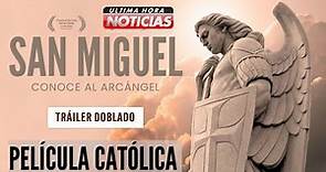 Película Católica San Miguel conoce al Arcángel ✝️🙏 ¡No te la pierdas!