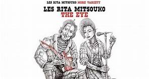 Les Rita Mitsouko - The Eye (Audio Officiel)