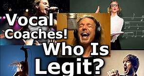 Vocal Coaches - Who is Legit? How Can You Tell?