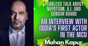 In Conversation with India's first actor in the MCU - Mohan Kapur (in English)