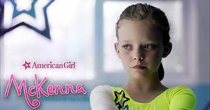 An American Girl: McKenna Shoots for the Stars | Stick to Your Routine | Film Clip