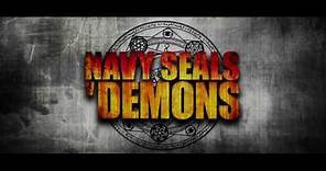 Navy Seals vs. Demons Official Trailer